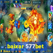 baixar 577bet